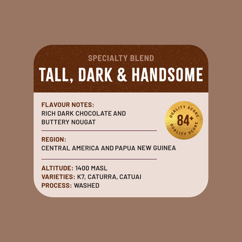 Tall, Dark & Handsome Blend
